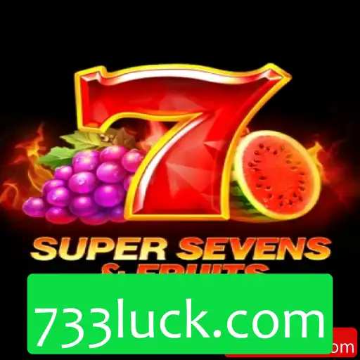Descubra a Emoção do Jogo 7SuperSevensFruits e Sua Conexão com 733luck.com